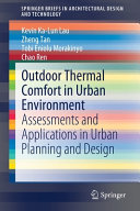 Outdoor thermal comfort in urban environment : assessments and applications in urban planning and design /