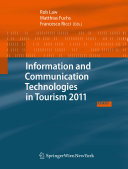 Information and communication technologies in tourism 2011 : proceedings of the international conference in Innsbruck, Austria, January 26-28, 2011 /