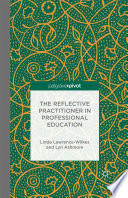 The reflective practitioner in professional education /