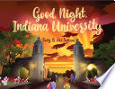 Good Night, Indiana University.
