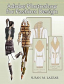 Adobe Photoshop for fashion design /