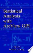 Statistical analysis with ArcView GIS /