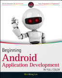 Beginning Android application development /