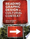 Reading graphic design in cultural context /
