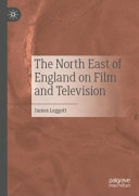 The North East of England on film and television /