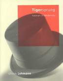 Tigersprung : fashion in modernity /