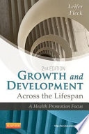 Growth and development across the lifespan : a health promotion focus.