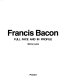 Francis Bacon : full face and in profile /