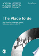 The place to be? : how social sciences are helping improve places in the UK /