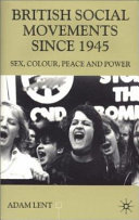 British social movements since 1945 : sex, colour, peace, and power /