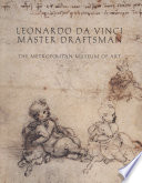 Leonardo da Vinci, master draftsman /