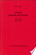 Concise Amharic dictionary : Amharic-English : English-Amharic /