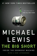 The big short : inside the doomsday machine /