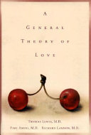 A general theory of love /