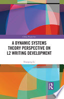 A dynamic systems theory perspective on L2 writing development /