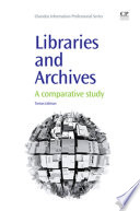 Libraries and archives : a comparative study /