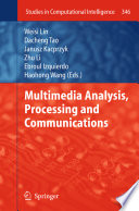 Multimedia analysis, processing and communications /