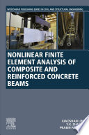 Nonlinear finite element analysis of composite and reinforced concrete beams /