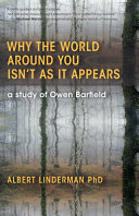 Why the world around you isn't as it appears : a study of Owen Barfield /