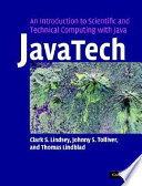 JavaTech : an introduction to scientific and technical computing with Java /