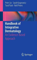 Handbook of integrative dermatology : an evidence-based approach /