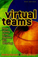 Virtual teams : people working across boundaries with technology /