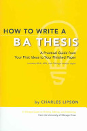 How to write a BA thesis : a practical guide from your first ideas to your finished paper /