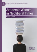 Academic women in neoliberal times /