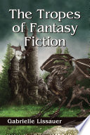The tropes of fantasy fiction /