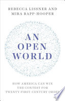 An open world : how America can win the contest for twenty-first-century order /