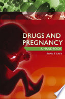 Drugs and pregnancy : a handbook /