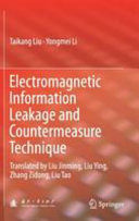 Electromagnetic information leakage and countermeasure technique /