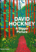 David Hockney : a bigger picture /
