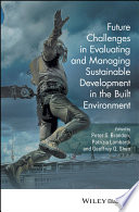 Future challenges for sustainable development within the built environment /