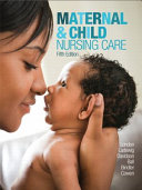 Maternal & child nursing care /