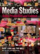 Media studies : texts, production, and contexts /