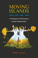 Moving islands : contemporary performance and the global pacific /
