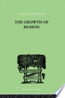 The growth of reason : a study of the role of verbal activity in the growth of the structure of the human mind /