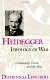 Heidegger and the ideology of war : community, death, and the West /