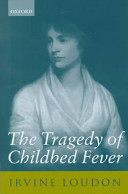 The tragedy of childbed fever /