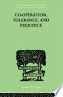 Co-operation, tolerance, and prejudice : a contribution to social and medical psychology /
