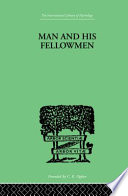 Man and his fellowmen : modern chapters on social psychology /