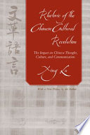 Rhetoric of the Chinese Cultural Revolution : the impact on Chinese thought, culture, and communication /
