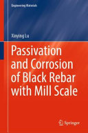 Passivation and corrosion of black rebar with mill scale /