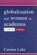 Globalization and women in academia : North/West-South/East /