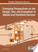 Emerging perspectives on the design, use, and evaluation of mobile and handheld devices /