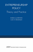 Entrepreneurship policy : theory and practice /