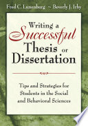 Writing a successful thesis or dissertation : tips and strategies for students in the social and behavioral sciences /