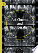 Art cinema and neoliberalism /