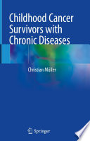Childhood cancer survivors with chronic diseases /